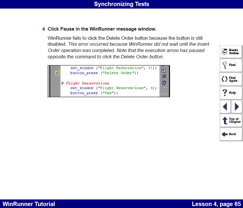 Clicking Pause in the WinRunner message window